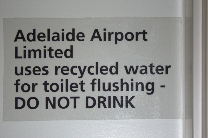 Don't Drink Toilet Flush Water sign in Adelaide airport.
